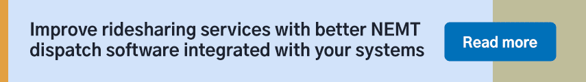 Improve ridesharing services with better NEMT dispatch software integrated with your systems
